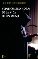 Veinticuatro horas de la vida de un monje 8472456919 Book Cover