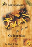 Mundo Forex – 90.90.90 – Os Segredos (Portuguese Edition) 1090228562 Book Cover