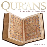 Qur'ans: Books of Divine Encounter 1851242562 Book Cover