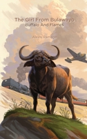 The Girl From Bulawayo: Buffalo and Flames 1066613729 Book Cover