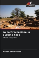 La contraccezione in Burkina Faso (Italian Edition) 6630429680 Book Cover