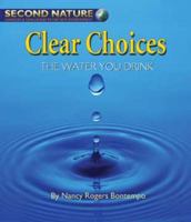Clear Choices: The Water You Drink 1599534509 Book Cover