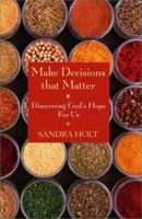 Make Decisions That Matter: Discerning God's Hope for Us 0281055874 Book Cover