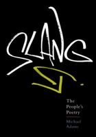 Slang: The People's Poetry 0195314638 Book Cover