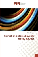 Extraction automatique du réseau Routier 6138451503 Book Cover