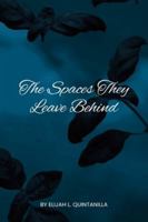 The Spaces They Leave Behind B0G5H4KLRC Book Cover