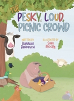 The Pesky, Loud, Picnic Crowd B0HBTDD2TB Book Cover