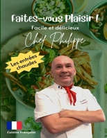 Faites-vous plaisir !: facile et délicieux (French Edition) B0F4JLJVQG Book Cover