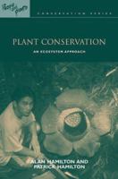 Plant conservation: an ecosystem approach 1844070824 Book Cover