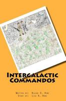 Intergalactic Commandos: Defense of the Squid Heads 1456469738 Book Cover