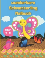 wunderbare Schmetterling Malbuch: Kreative Haven Schmetterlinge Flüge von ausgefallenen Malbuch | Schöne Schmetterling Färbung Buch | Einfache Blumen und Schmetterlinge B08SV1G3M8 Book Cover