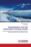 Geochemistry and risk assessment of heavy metals 3659521779 Book Cover