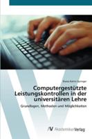 Computergestützte Leistungskontrollen in der universitären Lehre 3639436032 Book Cover
