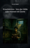 Knastlektüre - Von der Hölle zum Himmel mit Dante: 13 Geschichten über den Tod die vierte (German Edition) 3819281517 Book Cover