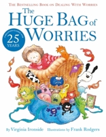 The Huge Bag of Worries 0340903171 Book Cover