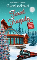 Tinsel Tragedy: A Christmas Whodunnit (A Holiday Hijinx Cozy Mystery LARGE PRINT EDITION) B0DPZS7XZY Book Cover