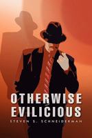 Otherwise Evilicious 1462892272 Book Cover