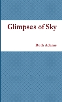 Glimpses of Sky 1291918841 Book Cover
