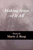 Making Sense of It All 1477632735 Book Cover