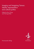 Imaging and Imagining Taiwan: Identity representation and cultural politics 3447066741 Book Cover