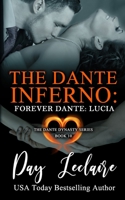 Forever Dante: Lucia (The Dante Dynasty Series: Book#11) : The Dante Inferno 1939925428 Book Cover