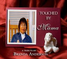 Touched by Mama 0984527338 Book Cover