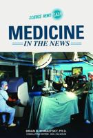 Medicine in the News (Science News Flash) 0791092569 Book Cover