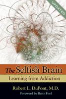 The Selfish Brain: Learning from Addiction 1568383630 Book Cover