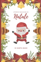 Storie Magiche di Natale (Italian Edition) B0DPD98CLW Book Cover