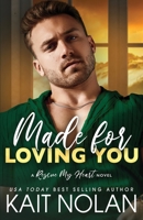 Made For Loving You 1648350224 Book Cover