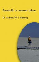 Symbolik in unserem Leben 3833446064 Book Cover