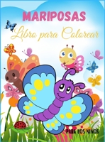 Mariposas Libro para Colorear para Niños: Increíble y fácil libro de mariposas para colorear para niños - Para niños pequeños, preescolares, niños y ... 2 a 4 años - 4-8 9025820875 Book Cover