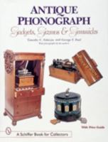Antique Phonograph: Gadgets, Gizmos, and Gimmicks (Schiffer Book for Collectors) 0764307339 Book Cover