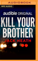 Kill Your Brother 1761069551 Book Cover