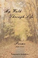 My Walk Through Life 1460921038 Book Cover