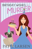 Birthday Wishes and Murder (Fiona Fleming Cozy Mysteries) 1998948463 Book Cover