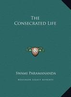 The Consecrated Life 1425455301 Book Cover
