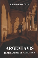 El Mecanismo de Anticitera: Argentavis (Trilogía del Colapso) B0BL1LHVD8 Book Cover