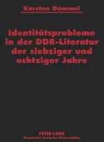 Identitaetsprobleme in Der Ddr-Literatur Der Siebziger Und Achtziger Jahre 3631312490 Book Cover