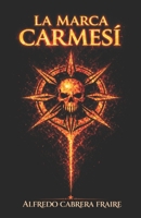 La marca carmesí B0H6TS1L27 Book Cover