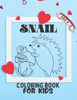 Snail coloring book for kids age 4-8: A bundle of unique snail coloring patterns for kids perfect and cute easy educational Coloring and activity book ... kids who love to color in toddler pattern. B08TQ9KQGK Book Cover