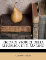 Ricordi storici della republica di S. Marino 1245531298 Book Cover