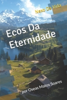 Nexo Da Vida: Ecos Da Eternidade (Portuguese Edition) B0DPWM1NRL Book Cover