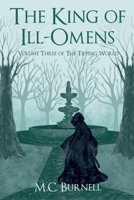 The King of Ill-Omens (The Tipping World) B0DZRLDS8N Book Cover