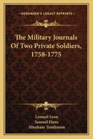 The Military Journals of Two Private Soldiers, 1758-1775 1022198343 Book Cover