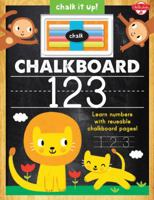 Chalkboard 123: Learn Your Numbers with Reusable Chalkboard Pages! (Chalk it Up!) 160058716X Book Cover