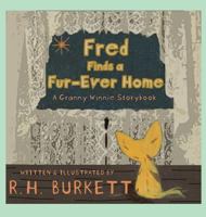 Fred Finds a Fur-Ever Home: A Granny Winnie Storybook 0692153918 Book Cover
