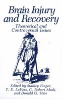 Brain Injury and Recovery: Theoretical and Controversial Issues 146128256X Book Cover