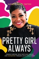 Pretty Girl Always B0H6LL4R68 Book Cover