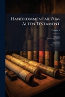 Handkommentar Zum Alten Testament: In Verbindung Mit Anderen Fachgelehrten, Volume 3 1148721584 Book Cover